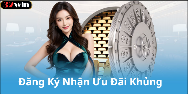 Những Ưu Đãi Đặc Biệt Dành Cho Thành Viên Mới