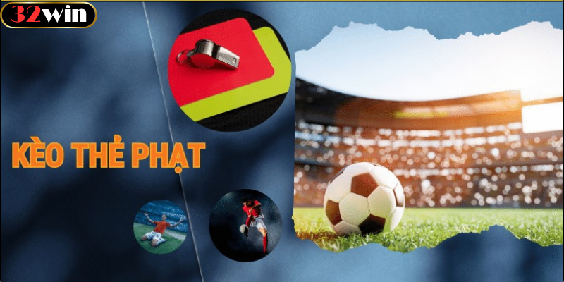 Những Yếu Tố Ảnh Hưởng Đến Kèo Thẻ Phạt