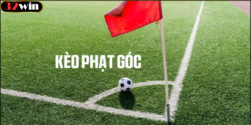 Kèo Phạt Góc Là Gì?