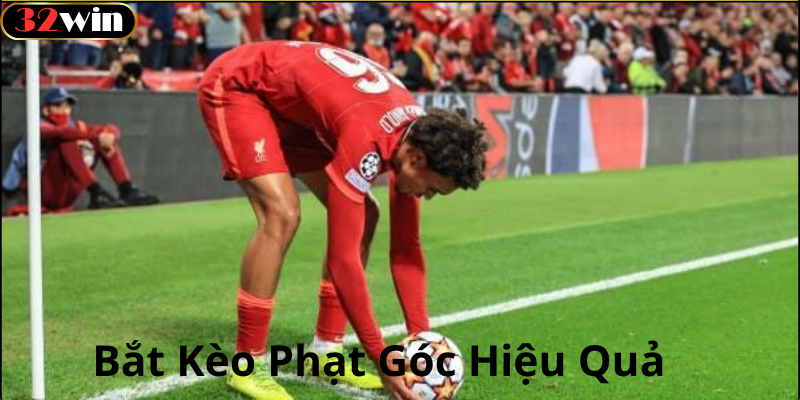 Cách Đọc Kèo Phạt Góc Chuẩn